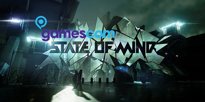 gamescom 2016: State of Mind