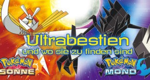 Pokémon Sonne und Mond: Ultrabestien und wo sie zu finden sind