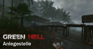 Green Hell - Anlegestelle
