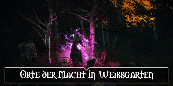 The Witcher 3: Orte der Macht in Weissgarten
